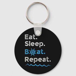Eat Sleep Boat Repeat Lake Ocean Boating Fishing S Key Ring
