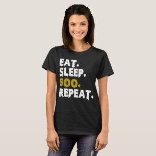 Eat Sleep Boo Repeat - Funny Halloween 2022 T-Shirt