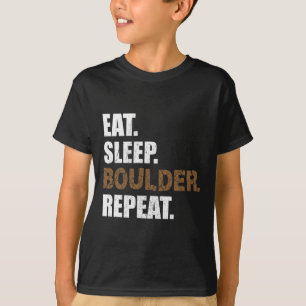 Eat Sleep Boulder Repeat Climbing Hall Climbing Sp T-Shirt