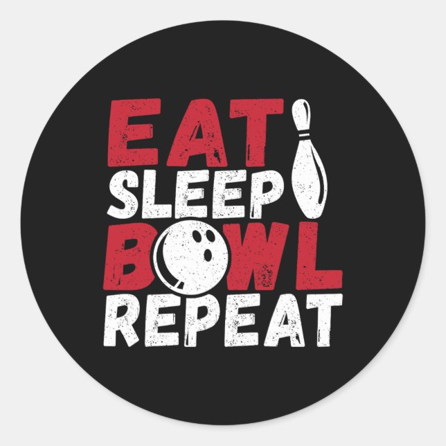 Eat Sleep Bowl Repeat  Classic Round Sticker (Front)