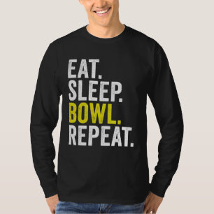 Eat Sleep Bowl Repeat Cricket Bowling T-Shirt