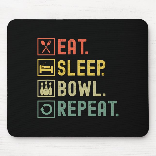 Eat Sleep Bowl Repeat Funny Bowling Bowler  Mouse Pad (Front)
