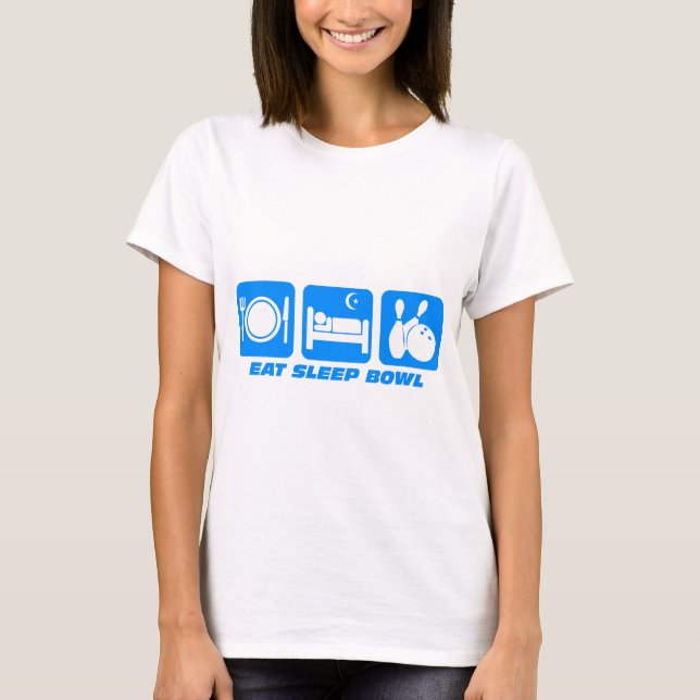 Eat sleep bowl T-Shirt (Front)