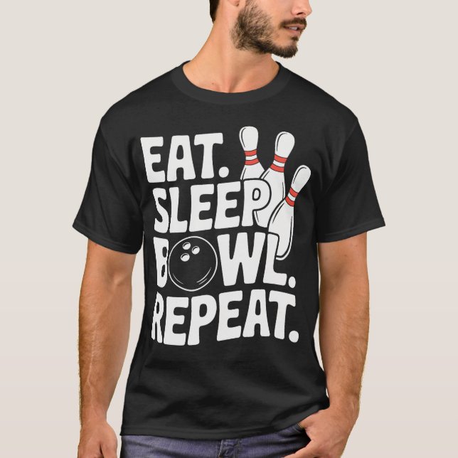 Eat Sleep Bowl T-Shirt (Front)