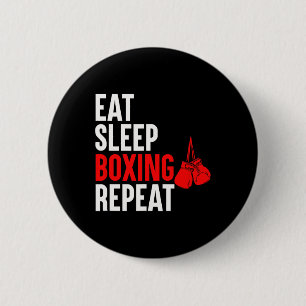 Eat Sleep Boxing Repeat 6 Cm Round Badge
