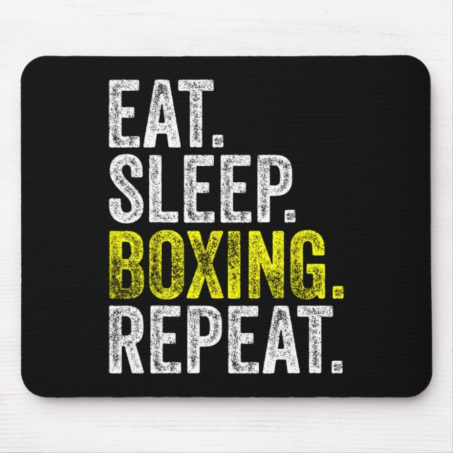 Eat Sleep Boxing Repeat Boxer Fighter Fighting Wor Mouse Pad (Front)