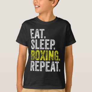 Eat Sleep Boxing Repeat Boxer Fighter Fighting Wor T-Shirt