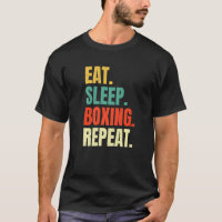 Eat Sleep Boxing Repeat Boxers Fighter Boxing