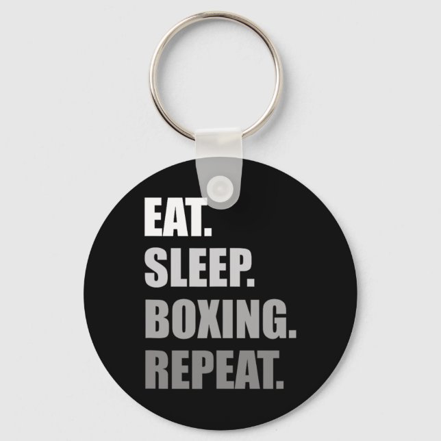 Eat. Sleep. Boxing. Repeat. Boxing  Key Ring (Front)