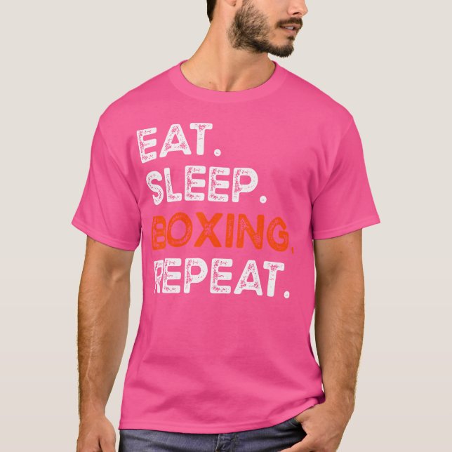 Eat Sleep Boxing Repeat Funny Boxer T-Shirt (Front)
