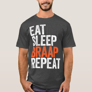 Eat Sleep Braap Repeat Bicycle Motocross Gift T-Shirt
