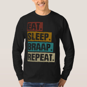 Eat Sleep Braap Repeat Motorcycle Motocross Biker T-Shirt