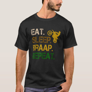 Eat Sleep Braap Repeat Vintage Dirt Bike Gift Moto T-Shirt