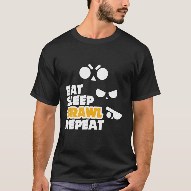 Eat Sleep Brawl Repeat Gamer Mobile Game Brawl Wit T-Shirt (Front)