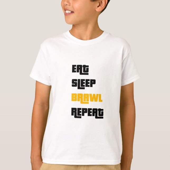 Eat Sleep Brawl Repeat T-Shirt (Front)