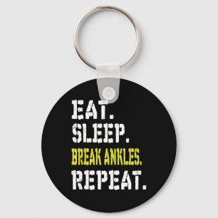 Eat Sleep Break Ankles Repeat T Shirt Funny Sketll Key Ring