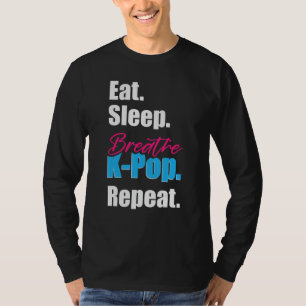 Eat Sleep Breath K-Pop T-Shirt