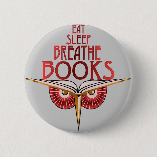 Eat Sleep Breathe Books Button (Front)