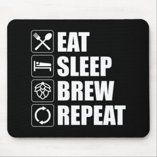Eat Sleep Brew Repeat Funny Beer Home Brewing Mouse Pad