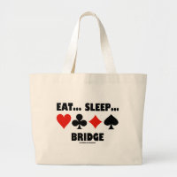 Eat... Sleep... Bridge (Bridge Humour Card Suits)