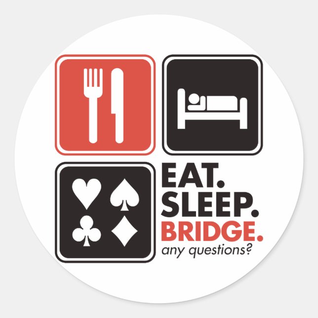 Eat Sleep Bridge Classic Round Sticker (Front)