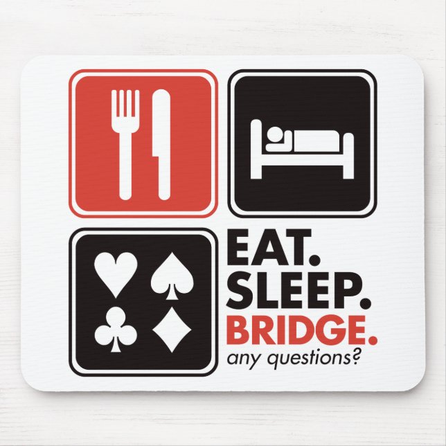 Eat Sleep Bridge Mouse Pad (Front)