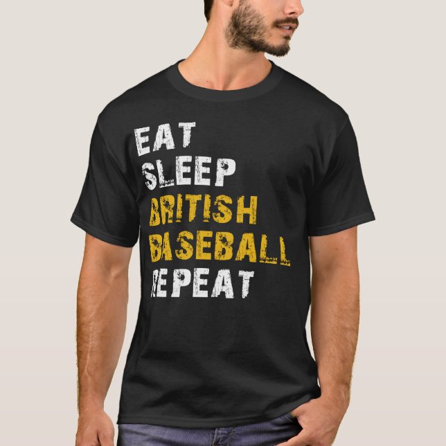 eat sleep British baseball T-Shirt (Front)