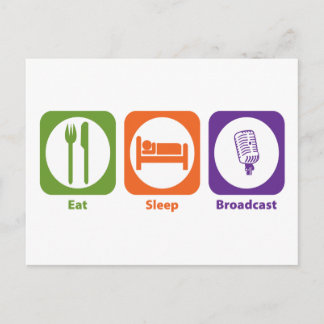 Eat Sleep Broadcast Postcard
