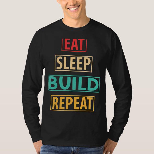 Eat Sleep Build Repeat Building Blocks Bricks Retr T-Shirt (Front)
