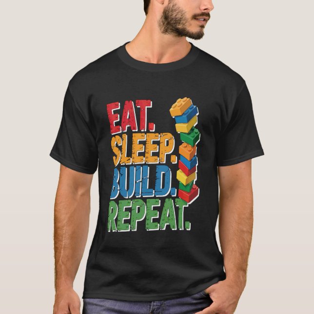 Eat Sleep Build Repeat Master Builder Bricks Block T-Shirt (Front)