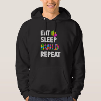 Eat Sleep Build Repeat Master Builder Building Blo Hoodie