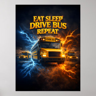 Eat Sleep Bus Driver Poster