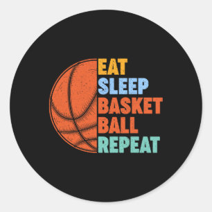 Eat Sleep Bysketbyll Repeat For Men Teens Boys Gir Classic Round Sticker