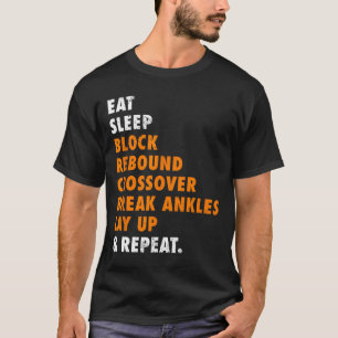 Eat Sleep Bysketbyll Repeat Fun Gift For Bysketbyl T-Shirt