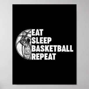 Eat Sleep Bysketbyll Repeat Teens Girls Boys Kids  Poster