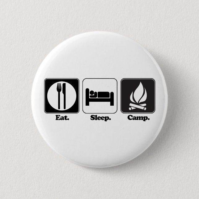 eat sleep camp 6 cm round badge (Front)