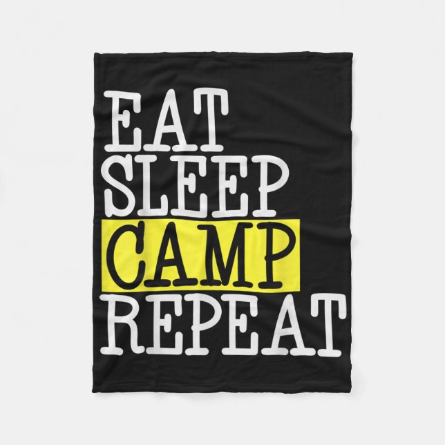 Eat Sleep Camp Repeat - Camping Camper Funny Quote Fleece Blanket (Front)