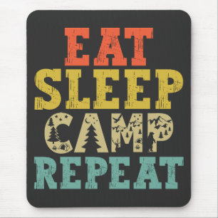 Eat Sleep Camp Repeat Camping Lover Mouse Pad