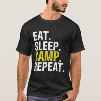 Eat Sleep Camp Repeat  Camping T-Shirt