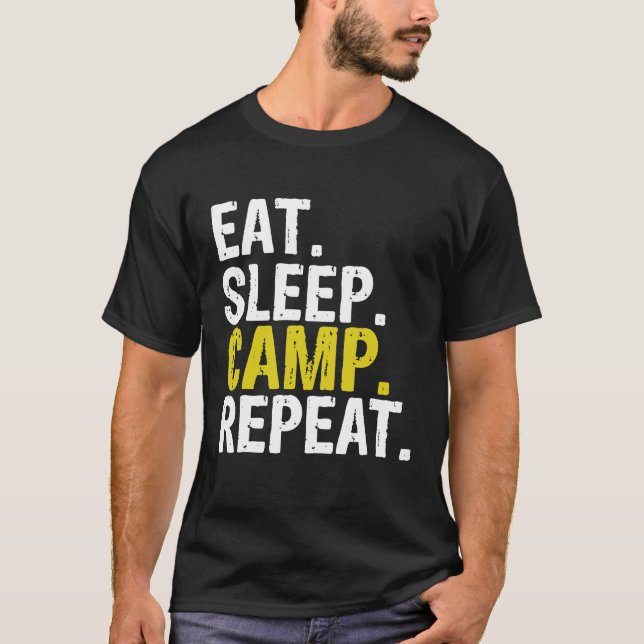 Eat Sleep Camp Repeat  Camping T-Shirt (Front)
