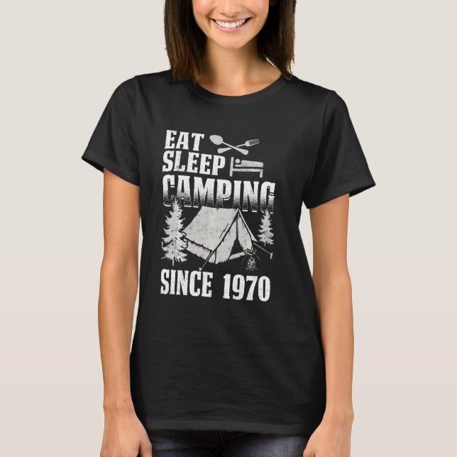 Eat Sleep Camping Since 1970 Funny 49th Birthday T-Shirt (Front)