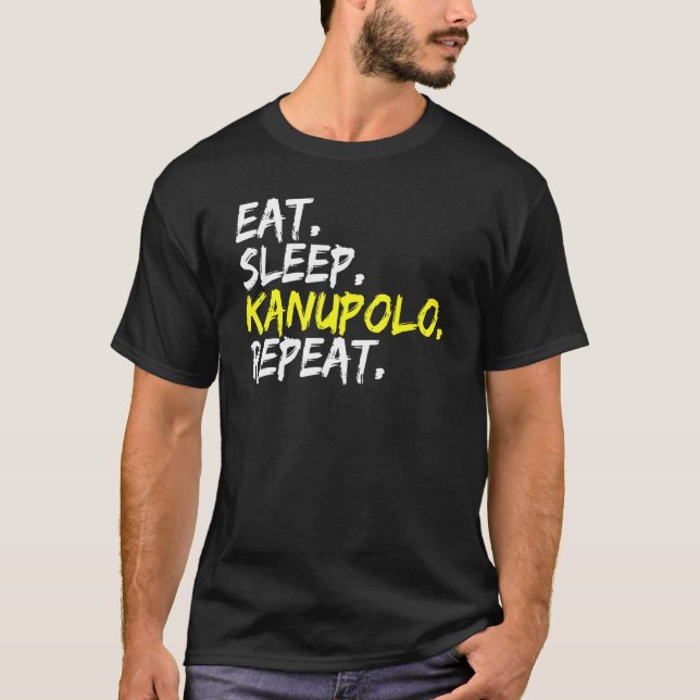 Eat Sleep Canoe Polo Repeat Saying Canoeing (Front)
