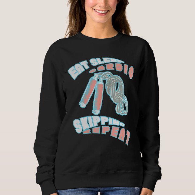Eat Sleep Cardio Skipping Repeat Gym Boxing Sweatshirt (Front)