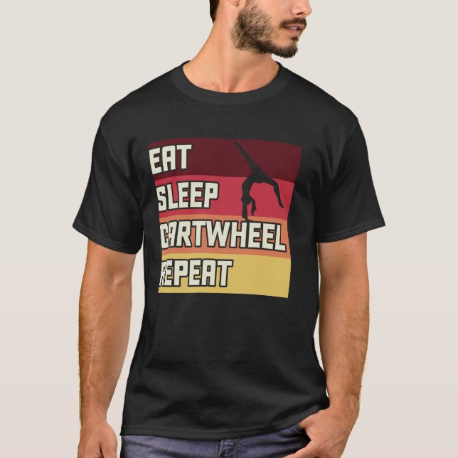 Eat Sleep Cartwheel Repeat T-Shirt (Front)