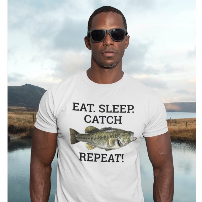 Eat Sleep Catch Largemouth Bass Funny Fishing T-Shirt (Funny fishing shirt for the bass fishing addict. A lunker largemouth bass. Eat. Sleep. FISH. Repeat!)