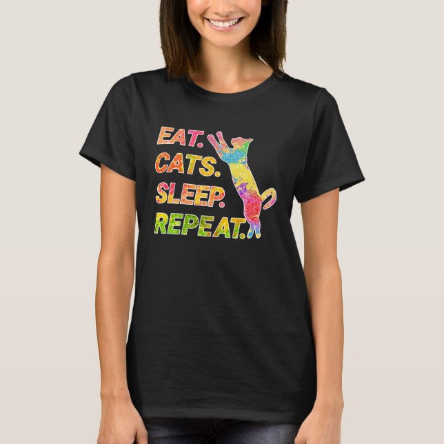 Eat, Sleep, Cats, Repeat – Colourful Cat Lover T-Shirt (Front)