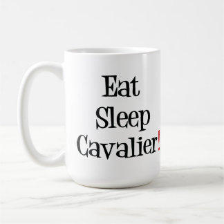 Eat Sleep Cavalier Mug