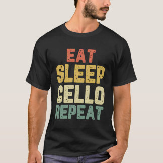 Eat Sleep Cello Repeat Player Funny Cellist Gift V T-Shirt