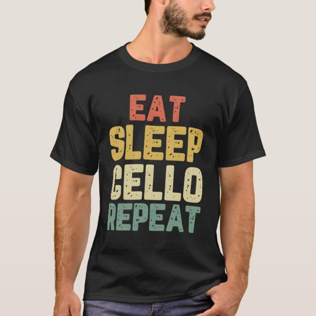 Eat Sleep Cello Repeat Player Funny Cellist Gift V T-Shirt (Front)