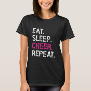 Eat Sleep Cheer Repeat Cheerleader Cheerleading fo T-Shirt